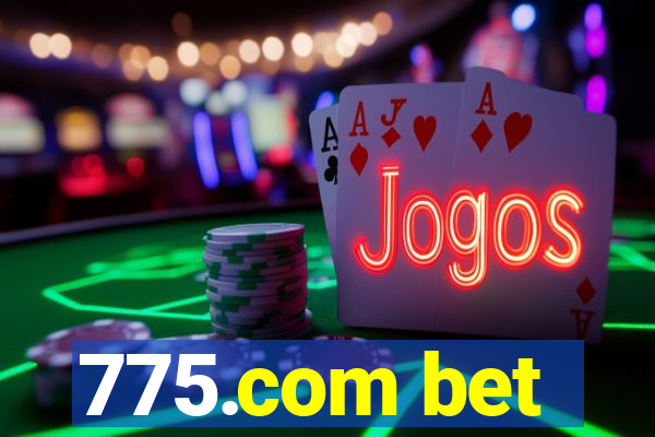 775.com bet